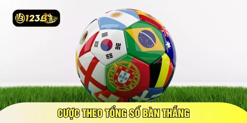 Cược theo tổng số bàn thắng