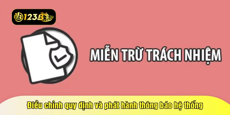 Điều chỉnh quy định và phát hành thông báo hệ thống